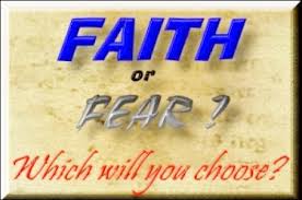 Spiritual Blog - Faith or Fear