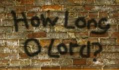 Spiritual Blog - How Long Lord