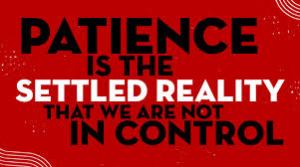 Spiritual Blog - Patience