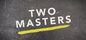 Spiritual Blog - Two Masters