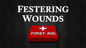 Spiritual Blog - Festering Wounds