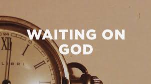Spiritual Blog - Waiting