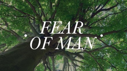 spiritual-blog-fear-of-man