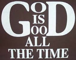 Spiritual Blog - God is Good